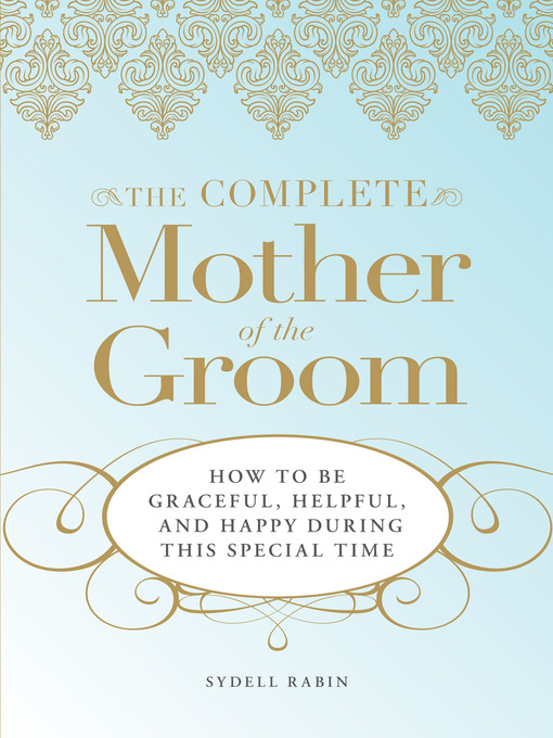 Title details for The Complete Mother of the Groom by Sydell Rabin - Available